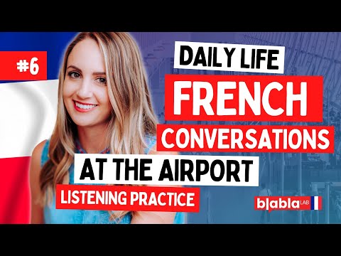 At the Airport - Daily Conversations to Learn French #6
