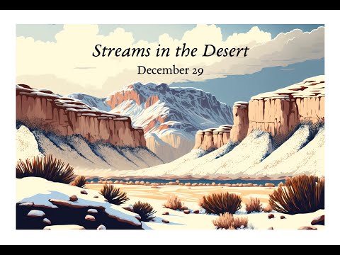 砂漠の小川 - 12月29日 (Streams in the Desert - December 29)