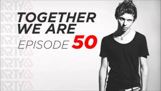 Arty - Together We Are : Episode 50 (Retrospective) [RADIO SHOW]