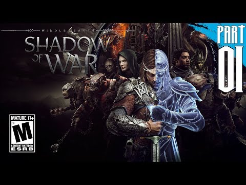 【Middle-earth: Shadow of War】Gameplay Walkthrough Part 1 [PC - HD]