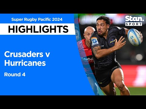 Crusaders v Hurricanes Highlights | Round 4 | Super Rugby Pacific 2024