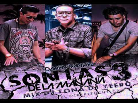 Son las 3 De la mañana Remix - Daddy Yankee ( Prod. DJ Tona & DJ Yeerc ) El Piripituchy Cru