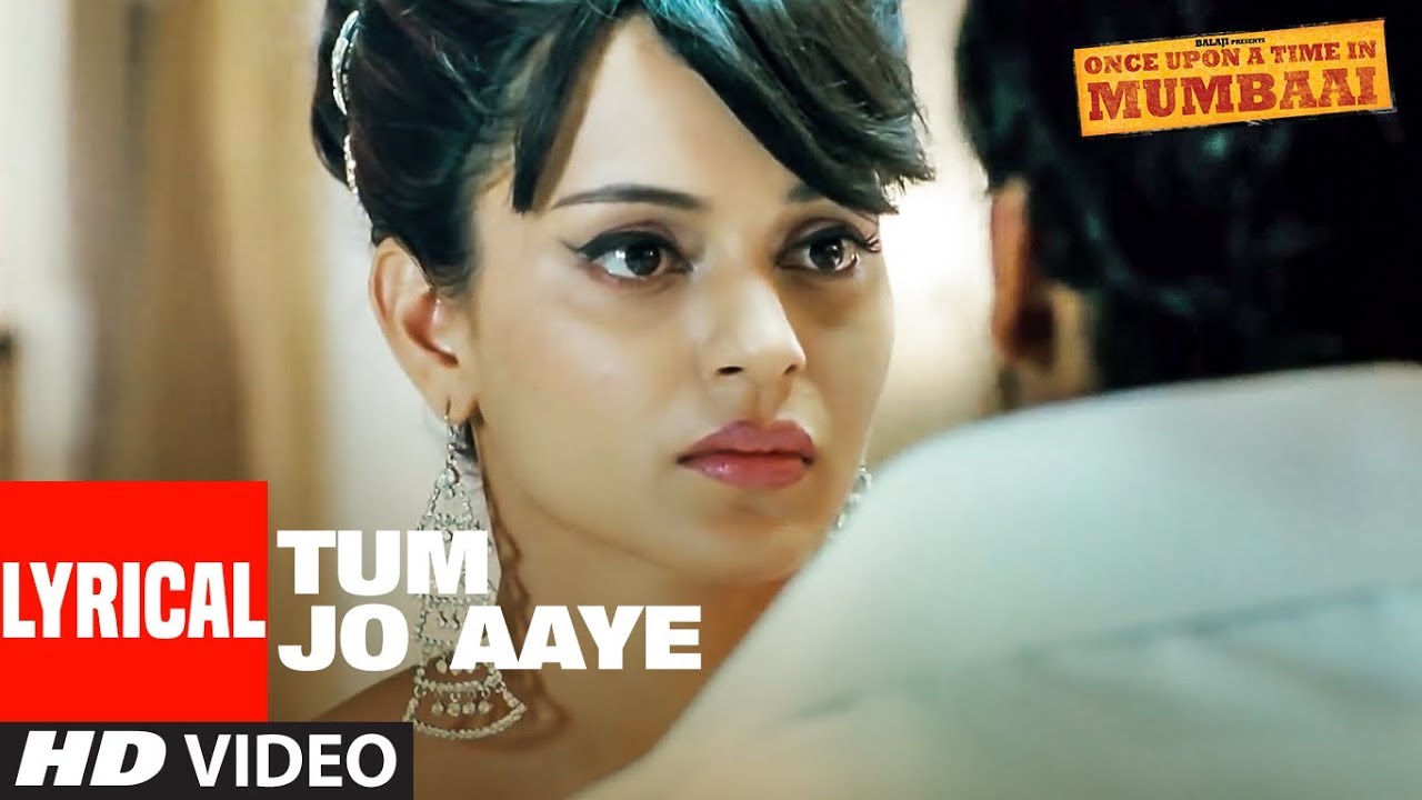 Tum Jo Aaye Lyrics