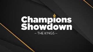 2019 Champions Showdown | The Kings: Day 1