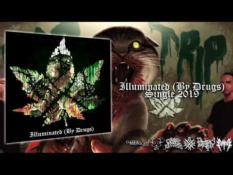 Arschloch, Der Das - Illuminated (By Drugs) (Single 2019)