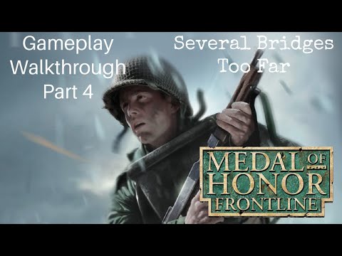 Medal of Honor: Frontline PS2 HD60 SEVERAL BRIDGES TOO FAR Gameplay Walkthrough Part 4 NO COMMENTARY