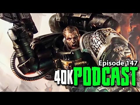 Codex Deathwatch First Look:  Episode 147