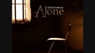 Otan Vargas &quot;Alone&quot; Album Available on iTunes