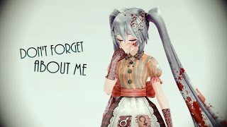 {MMD} Don't Forget About Me