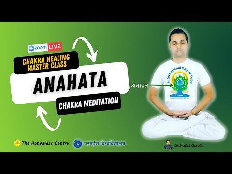 Live Anahata (अनाहत) Heart Chakra Meditation by Dr.Vishal Gandhi