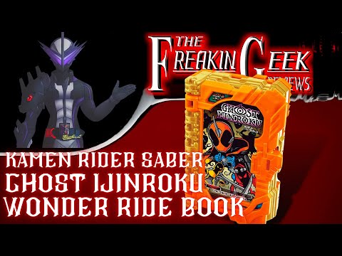Kamen Rider Saber DX GHOST IJINROKU WONDER RIDE BOOK: EmGo's Reviews N' Stuff