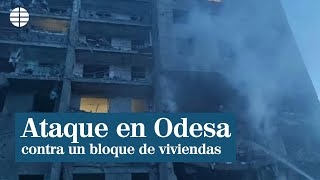 Rusia dispara un misil contra un edificio de viviendas de Odesa y causa al menos 17 muertos