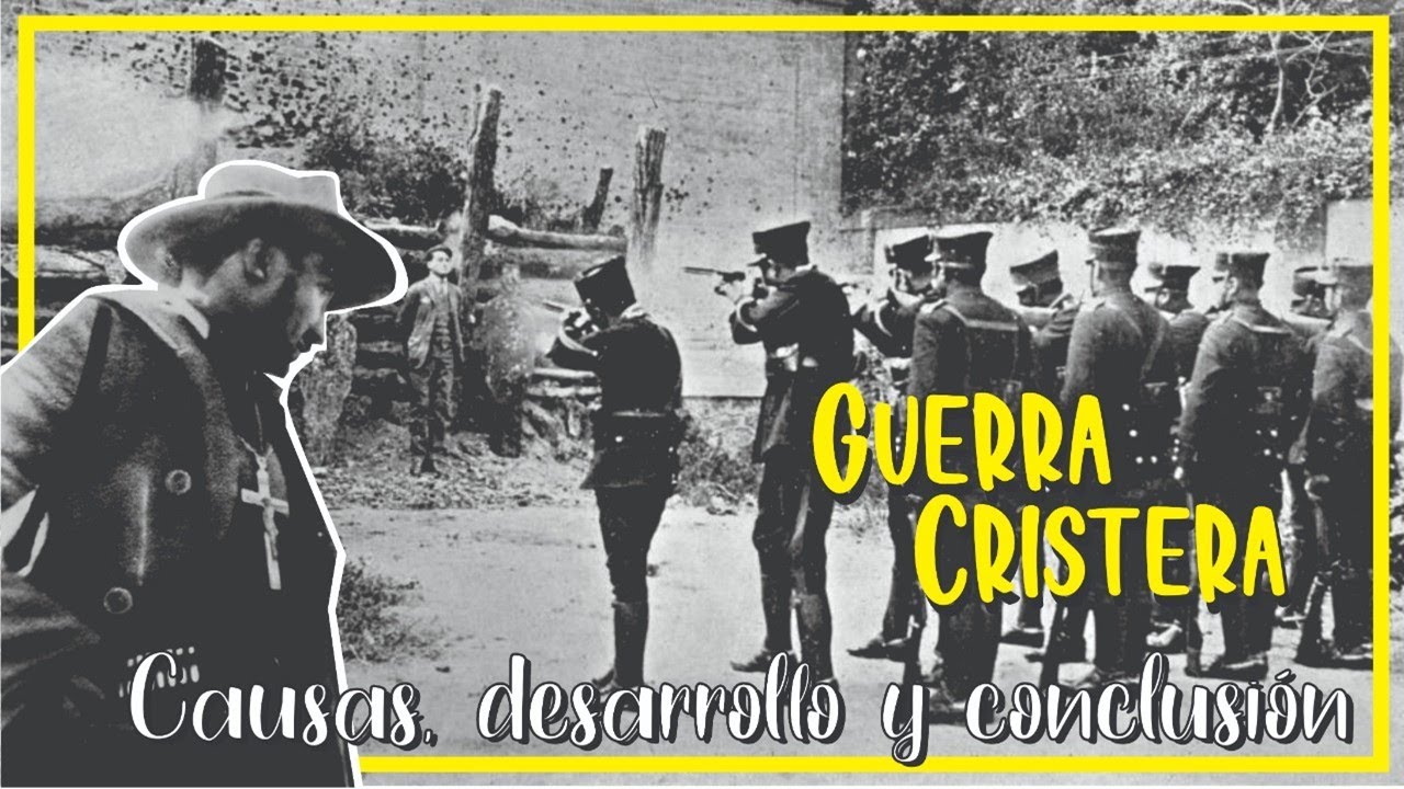 Guerra cristera: Causas, desarrollo y conclusión.