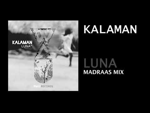 Kalaman - Luna (Madraas Remix) [WAYU Records]
