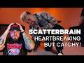 Heartbreaking But Catchy! | FAST LANE | SCATTERBRAIN | REACTION