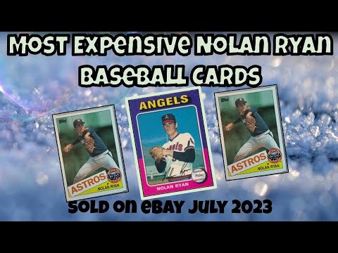Nolan Ryan Most Expensive eBay Sales Baseball Cards - July 2023