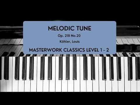 Melodic Tune [Köhler, Louis] Masterwork Classics Level 1-2