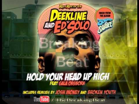 DEEKLINE & ED SOLO - HOLD YOUR HEAD UP HIGH (2013 MIX) [PART 1]