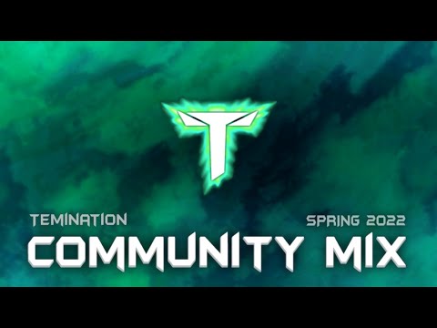 TEMINATION Community Mix  |  Spring Vol. 1