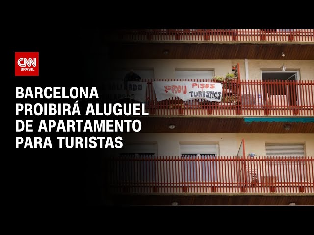 Barcelona proibirá aluguel de apartamento para turistas | LIVE CNN