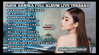 Download lagu ANIK ARNIKA KANGGO WONG KAEN FULL ALBUM mp3