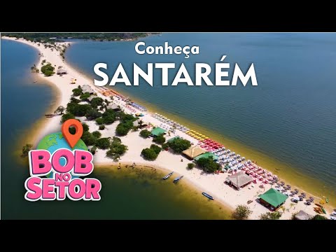 Conheça Santarém- PA | Bob no Setor em Santarém 