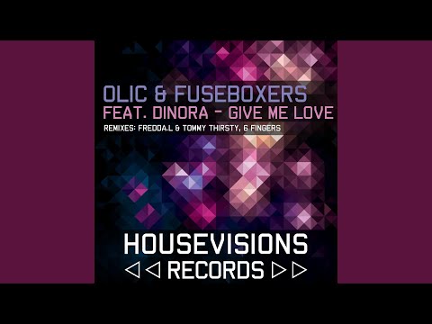 Give Me Love (6 Fingers Remix) (feat. Dinora Marquez)