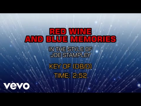 Red Wine And Blue Memories - Joe Stampley