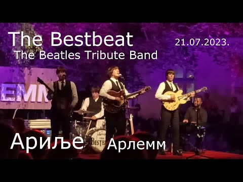 21.07.2023. - The Bestbeat (Београд) - The Beatles Tribute Band - Арлемм - Ариље