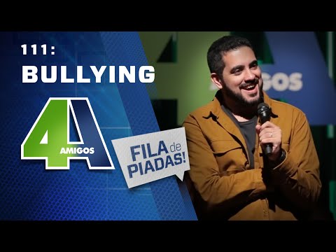 FILA DE PIADAS - BULLYING - #111 Participação Rodrigo Marques