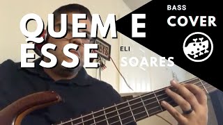 Bass Cover (Quem e Esse – Eli Soares)