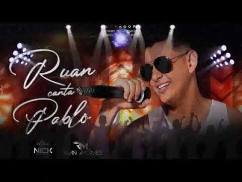 (ARROCHA) RUAN MORAES - CANTA PABLO