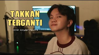 Download lagu Takkan Terganti (Kangen band) - Cover by Surya Pratama Putra mp3