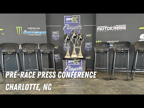 SuperMotocross Playoff Round 1: Pre-Race Press Conference - Charlotte, NC