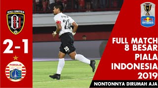 Download lagu [FULL MATCH] BALI UNITED VS PERSIJA (8 BESAR Piala Indonesia Leg 1) mp3