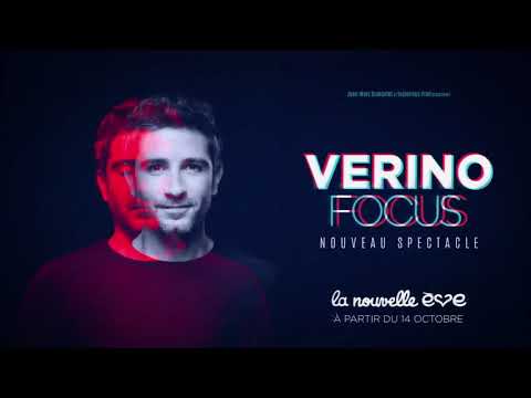 Vérino - FOCUS  Dites bonjour à mon nouveau spectacle !