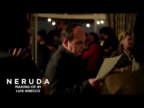 NERUDA - Making-of #1 - Luis Gnecco à propos de Pablo Neruda