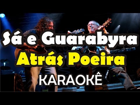Sá e Guarabyra - Atrás Poeira | HD-OKÊ Karaokê