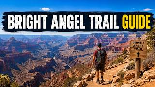 Hiking the Grand Canyon: Bright Angel Trail Guide