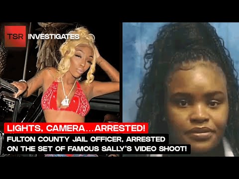 Fulton County Jail Officer ARRESTED On The Set Of Famous Sally’s Video Shoot | TSR Investigates