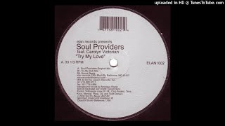 Soul Providers Feat. Carolyn Victorian | Try My Love (Soul Providers Original Mix)