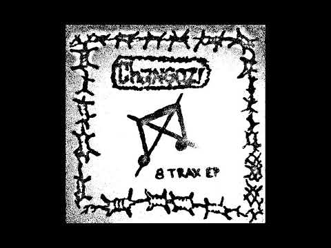 Changoz! - 8 TRAX EP [2018 Noisegrind / Noisecore]