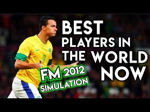 Best Players in the World RIGHT NOW - According to Football Manager 2012