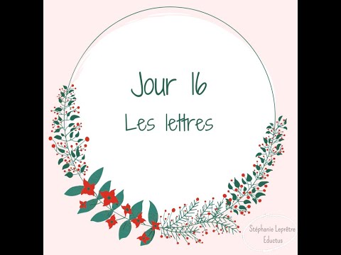 Jour 16: les lettres Calendrier de l'Avent de la Graphoéducation