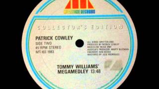 Patrick Cowley-Tommy Williams' Megamedley