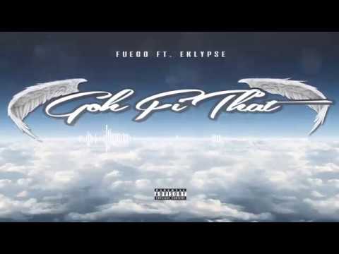 Worl Fuego - Goh Fi That ( feat. Eklypse ) [ Prod. By @BZEHITMAKER ]