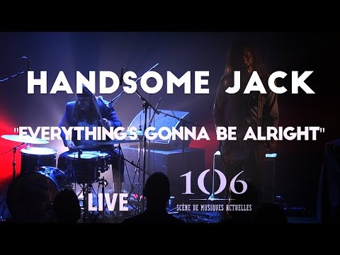 HANDSOME JACK -  "Everything's gonna be alright" live #le106 #NuitsAlligator