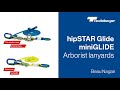HipSTAR Glide MiniGLIDE Arborist Lanyards