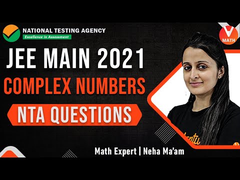 Complex Numbers IIT JEE | NTA Mock Test | JEE Main Maths | JEE Main 2021 | Vedantu