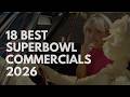 18 Best Super Bowl Commercials 2026 HD Super Bowl LX Ads Compilation